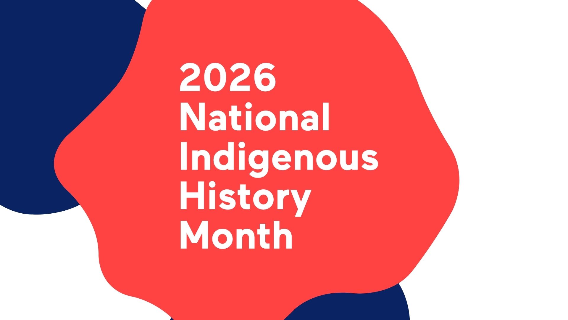 2026 National Indigenous History Month