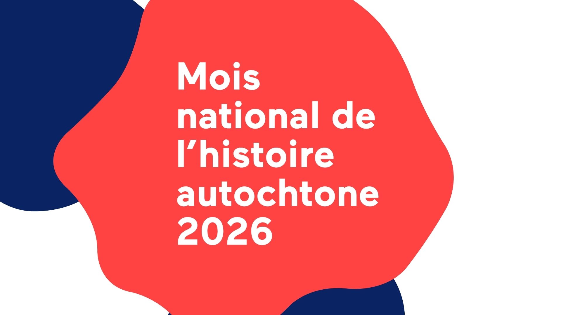 Mois de l'histoire autochtone 2026